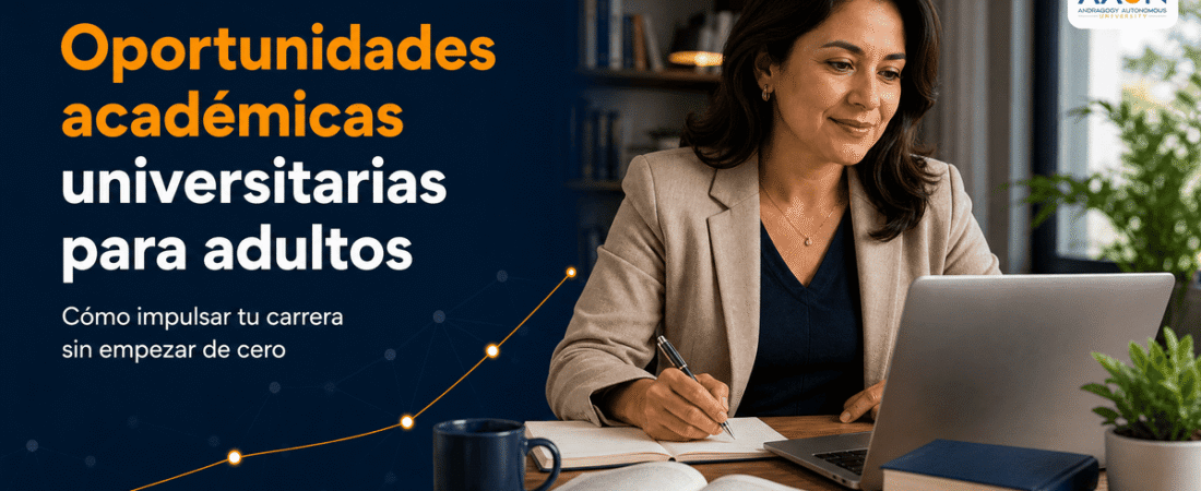 Oportunidades académicas universitarias para adultos: Cómo impulsar tu carrera sin empezar de cero
